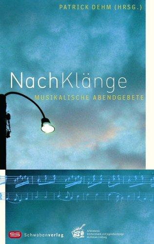 NachKlänge: Musikalische Abendgebete