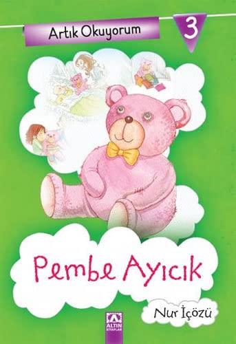 Artik Okuyorum 3 - Pembe Ayicik