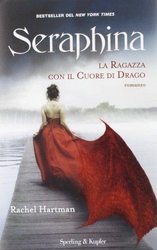 Seraphina. La ragazza con il cuore di drago