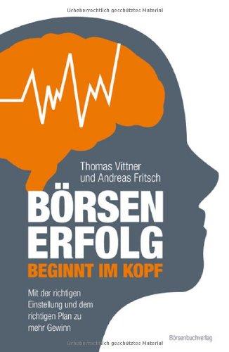 Börsenerfolg beginnt im Kopf: Mit der richtigen Einstellung und dem richtigen Plan zu mehr Gewinn