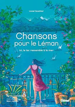 Chansons pour le Léman : ici, le lac ressemble à la mer