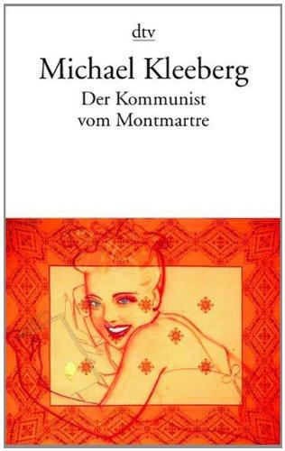 Der Kommunist vom Montmartre: und andere Geschichten