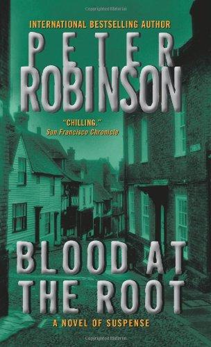 Blood at the Root (Inspector Banks Novels)