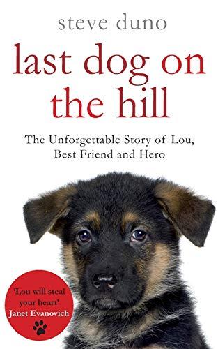 The Last Dog on the Hill (The Pan Real Lives Series, Band 3)