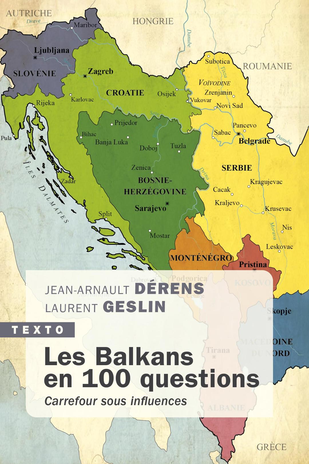 Les Balkans en 100 questions : carrefour sous influences