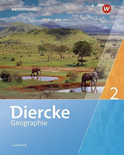 Diercke Geographie - Ausgabe 2019 für Luxemburg: Schülerband 2