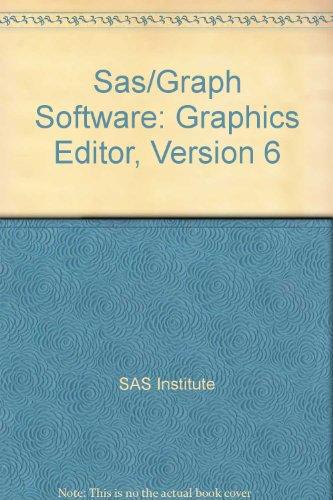 Sas/Graph Software: Graphics Editor, Version 6