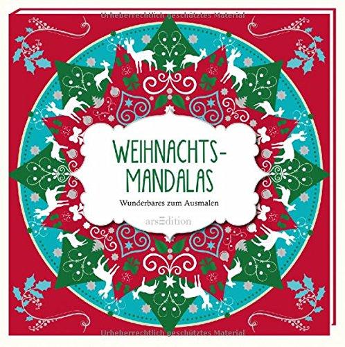 Weihnachts-Mandalas: Wunderbares zum Ausmalen (Malprodukte für Erwachsene)