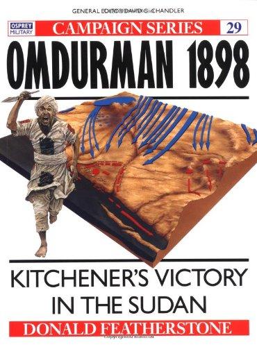 Omdurman 1898: Kitchener's victory in the Sudan (Campaign)