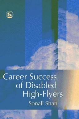 Career Success of Disabled High-Flyers