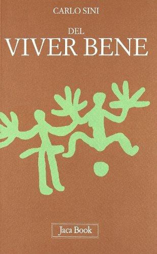 Del viver bene (Di fronte e attraverso. Filosofia)