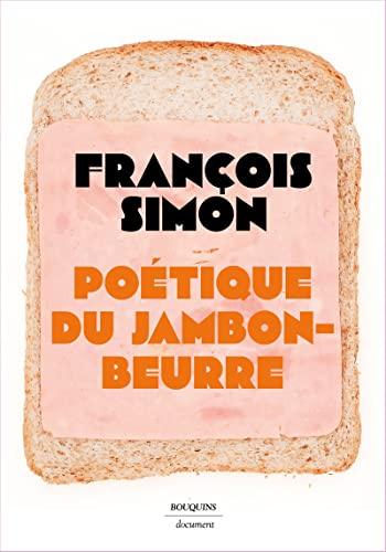 Poétique du jambon-beurre