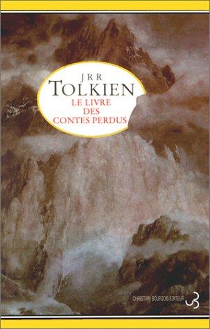 Histoire de la Terre du Milieu. Le livre des contes perdus, première partie