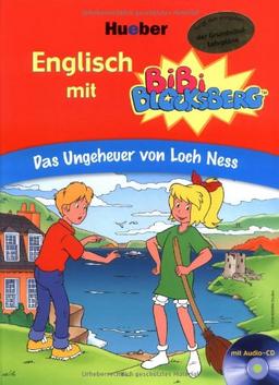 Englisch mit Bibi Blocksberg. Das Ungeheuer von Loch Ness. Mit Hörspiel-CD