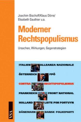 Moderner Rechtspopulismus. Ursachen, Wirkungen, Gegenstrategien