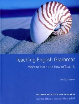 Teaching English Grammar: What to Teach and How to Teach it.Macmillan Books for Teachers