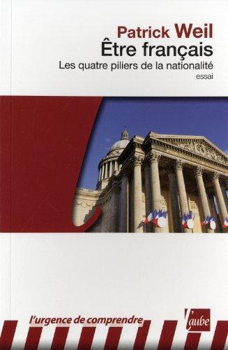 Etre français : les quatre piliers de la nationalité