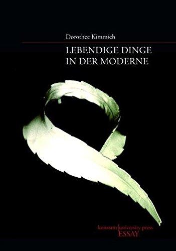 Lebendige Dinge in der Moderne (Essay [KUP])