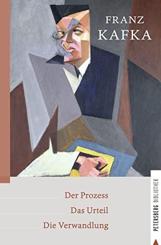 Der Prozess - Das Urteil - Die Verwandlung: Erzählungen (Petersberg Bibliothek)