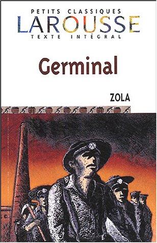 Germinal (Petits Classiques Larousse Texte Integral)