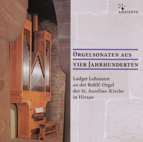 Orgelsonaten aus vier Jahrhunderten - Ludger Lohmann an der Rohlf-Orgel in Hirsau