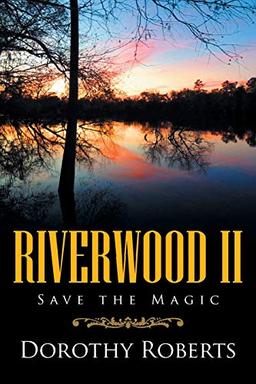 Riverwood Ii: Save the Magic