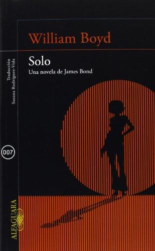 Solo : una novela de James Bond (Literaturas)