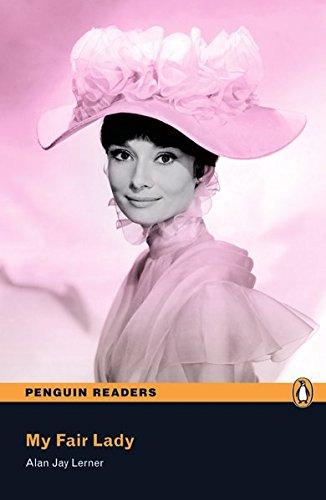 My Fair Lady - Leichte Englisch-Lektüre (A2) (Pearson Readers - Level 3)