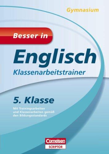 Besser in Englisch - Klassenarbeitstrainer Gymnasium 5. Klasse