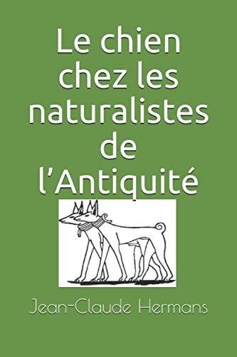 Le chien chez les naturalistes de l’Antiquité