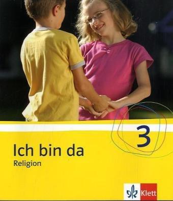 Fischer, F: Ich bin da - Schülerbuch 3