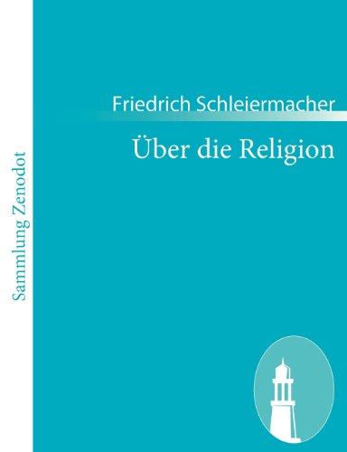 Über die Religion: Reden an die Gebildeten unter ihren Verächtern