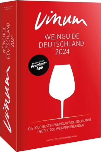 VINUM Weinguide Deutschland 2024: Der Reiseführer zu den besten Winzern Deutschlands. Rotwein, Weißwein, Sekt, Rosé! Rund 11.000 deutsche Weine. Mit Premium-App.