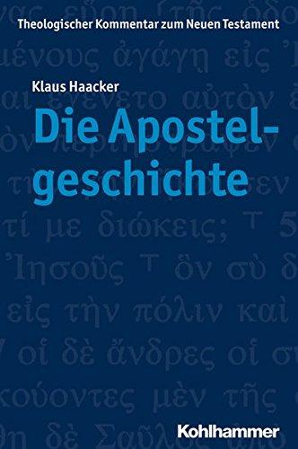 Theologischer Kommentar zum Neuen Testament  (ThKNT): Die Apostelgeschichte