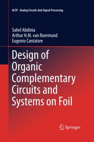 Design of Organic Complementary Circuits and Systems on Foil (Analog Circuits and Signal Processing)