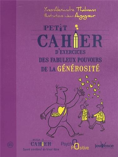 Petit cahier d'exercices des fabuleux pouvoirs de la générosité