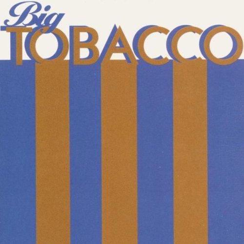 Big Tobacco