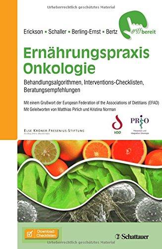 Ernährungspraxis Onkologie: Behandlungsalgorithmen, Interventions-Checklisten, Beratungsempfehlungen - griffbereit