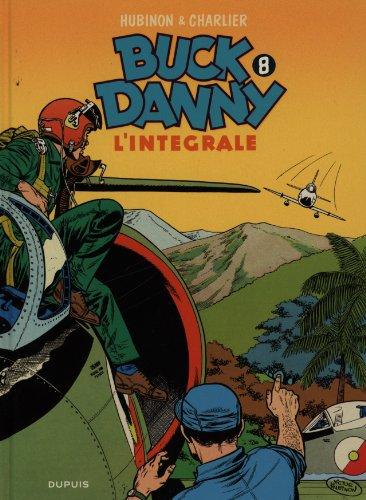 Buck Danny : l'intégrale. Vol. 8. 1960-1962