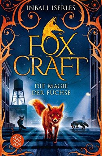 Foxcraft – Die Magie der Füchse