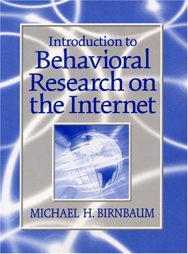 Introduction to Behavioral Research on the Internet (Book & CD)