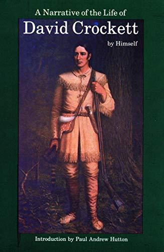 A Narrative of the Life of David Crockett of the State of Tennessee