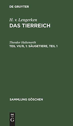 Säugetiere, Teil 1 (Sammlung Göschen, 282/282a/282b)