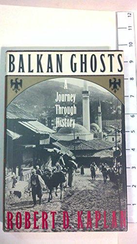 Balkan Ghosts: A Journey Through History