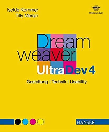 Dreamweaver UltraDev 4: Gestaltung, Technik, Usability