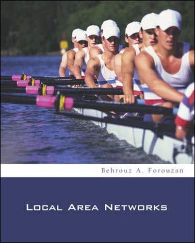 Local Area Networks (McGraw-Hill Forouzan Networking Series)