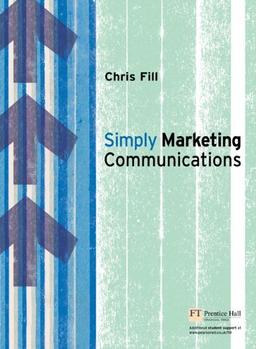 Simply Marketing Communications: Engagement and Practice