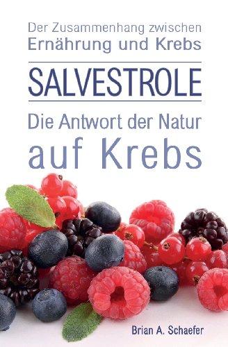 Salvestrole: Die Antwort der Natur auf Krebs