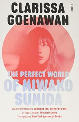 The Perfect World of Miwako Sumida: a novel of modern Japan