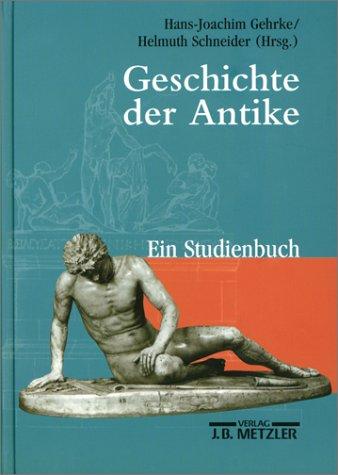 Geschichte der Antike. Ein Studienbuch